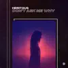 HERITOUS - Don't Ask Me Why - Single